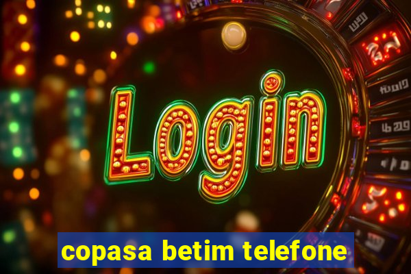 copasa betim telefone